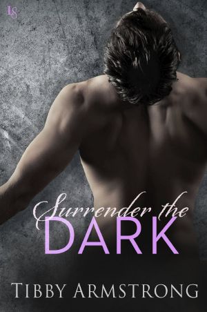 [The Dark 01] • Surrender the Dark